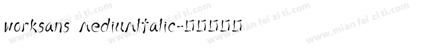 worksans mediumltalic字体转换